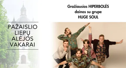 „Pažaislio liepų alėjos vakarai“ | grupė HUGE SOUL. „Hiperbolės“ dainos.