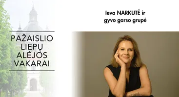 „Pažaislio liepų alėjos vakarai” | Ieva Narkutė ir gyvo garso grupė