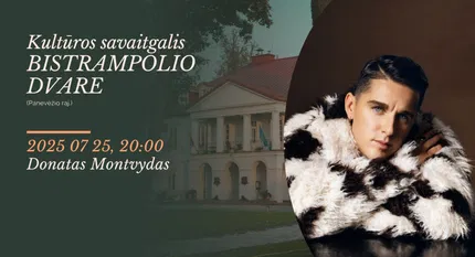 Donatas Montvydas | Bistrampolio dvaras