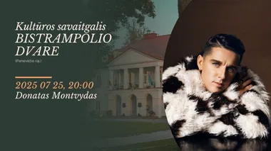 Donatas Montvydas | Bistrampolio dvaras