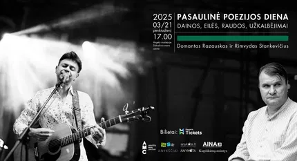 D. Razauskas ir R. Stankevičius. Dainos, eilės, užkalbėjimai. Pasaulinės poezijos dienos minėjimas Angelų muziejuje