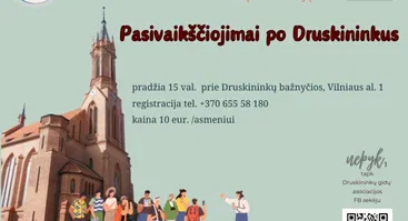 SEKMADIENIO EKSKURSIJA. Pasivaikščiojimai po Druskininkus