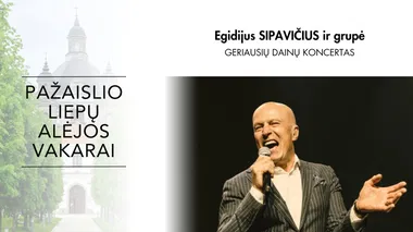 „Pažaislio liepų alėjos vakarai“ | Egidijus Sipavičius ir grupė | Geriausios dainos