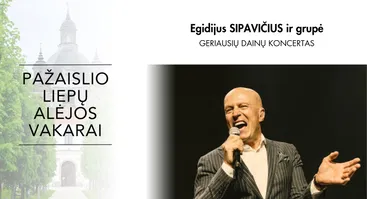 „Pažaislio liepų alėjos vakarai“ | Egidijus Sipavičius ir grupė | Geriausios dainos