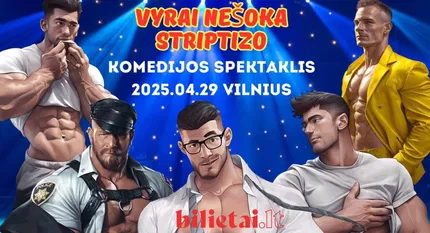 Vyrai nešoka striptizo / Мужчины не танцуют стриптиз