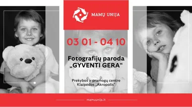 Fotografijų paroda „Gyventi gera“