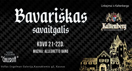 Bavariškas savaitgalis @ Volfas Engelman Galerija: linkėjimai iš Kaltenbergo