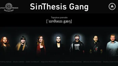 Menininkų judėjimo „SinThesis Gang“ paroda [ˈsɪnθəsɪs gæŋ]