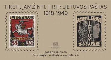 Paroda „Tikėti, įamžinti, tirti: Lietuvos paštas 1918–1940“