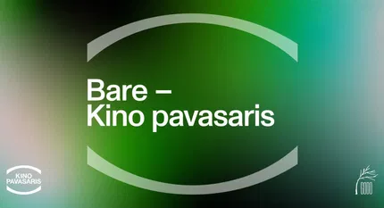 Bare - kino pavasaris