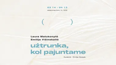 Jaunųjų kūrėjų paroda „Užtrunka, kol pajuntame“