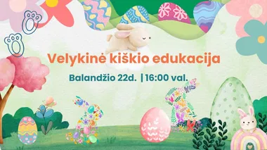 Velykinė Kiškio edukacija – smagiausias renginys vaikams! 04/22