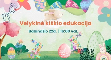 Velykinė Kiškio edukacija – smagiausias renginys vaikams! 04/22