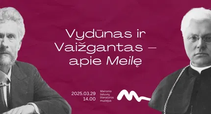 Vydūnas ir Vaižgantas – apie Meilę