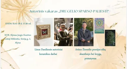 AUTORINIS VAKARAS „Drugelio sparno paliesti“ | Linos Danilienės keramika ir Arūno Žiemelio poezija