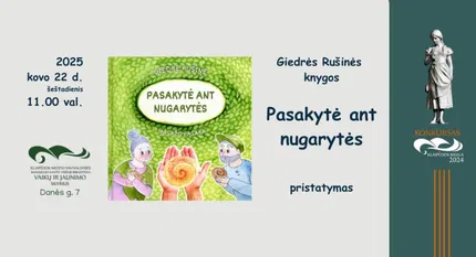 Giedrės Rušinės knygos „Pasakytė ant nugarytės“ pristatymas