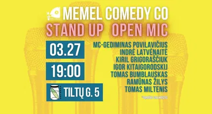 STAND UP Open Mic - Memel Comedy Co - (03.27) Rasãlas - Klaipėda