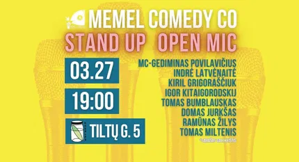 STAND UP Open Mic - Memel Comedy Co - (03.27) Rasãlas - Klaipėda