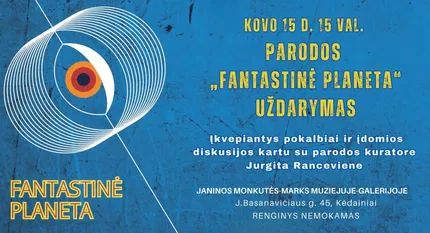 Parodos „Fantastinė planeta“ uždarymas