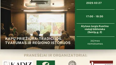 Paskaita „Kapų priežiūra: tradicijos, tvarumas ir regionų istorijos“