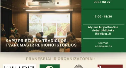 Paskaita „Kapų priežiūra: tradicijos, tvarumas ir regionų istorijos“