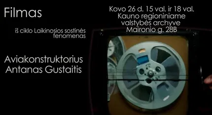 Filmo „Aviakonstruktorius Antanas Gustaitis“ peržiūra