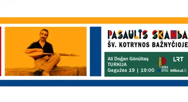 ALI DOGAN GONULTAS koncertas. Festivalis Pasaulis skamba Šv. Kotrynos bažnyčioje