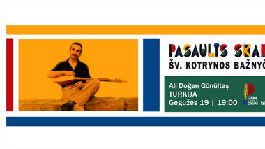 ALI DOGAN GONULTAS koncertas. Festivalis Pasaulis skamba Šv. Kotrynos bažnyčioje