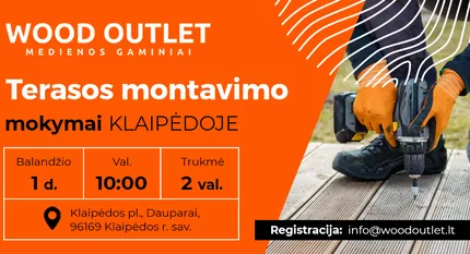 Terasos montavimo mokymai Klaipėdoje su Wood Outlet