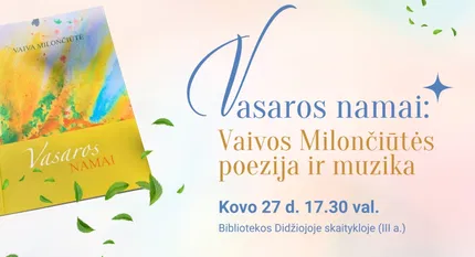 Vasaros namai: Vaivos Milončiūtės poezija ir muzika