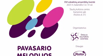  XVI vokalinių ansamblių šventė „Pavasario melodijos“ 