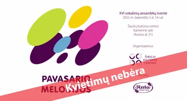  XVI vokalinių ansamblių šventė „Pavasario melodijos“ 