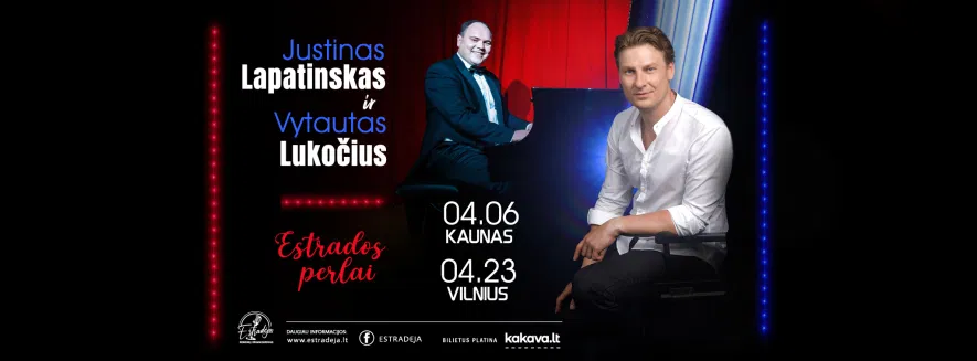 JUSTINAS LAPATINSKAS ir VYTAUTAS LUKOČIUS „Estrados perlai“ JUSTINAS LAPATINSKAS ir VYTAUTAS LUKOČIUS „Estrados perlai“