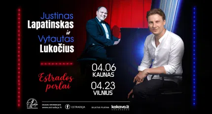 JUSTINAS LAPATINSKAS ir VYTAUTAS LUKOČIUS „Estrados perlai“