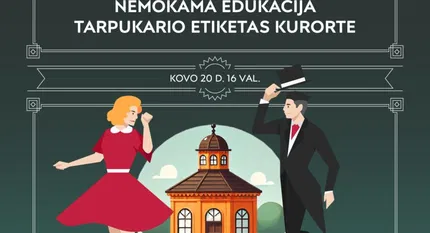 Nemokama edukacija „Tarpukario etiketas kurorte" Birštone