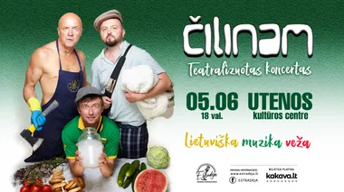 Grupė ČILINAM | Teatralizuotas koncertas „Lietuviška muzika veža“