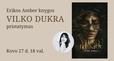 Erikos Amber knygos „Vilko dukra“ pristatymas