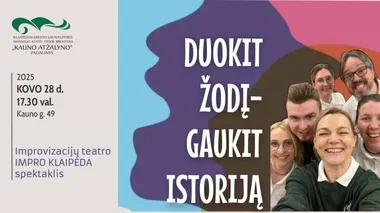 Improvizacijų spektaklis „Duok žodį – gaukit istoriją“