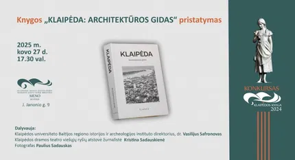Knygos „Klaipėda: architektūros gidas“ pristatymas