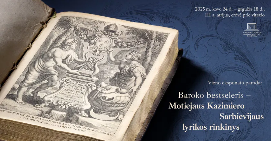 Baroko bestseleris – Motiejaus Kazimiero Sarbievijaus lyrikos rinkinys Baroko bestseleris – Motiejaus Kazimiero Sarbievijaus lyrikos rinkinys