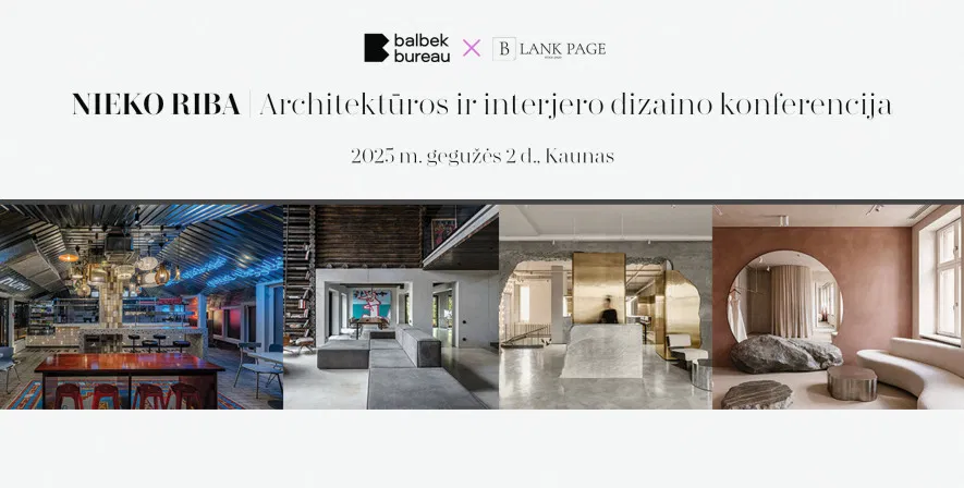 NIEKO RIBA | Architektūros ir interjero dizaino konferencija NIEKO RIBA | Architektūros ir interjero dizaino konferencija