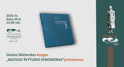 Deniso Nikitenkos knygos „Baltojo švyturio fenomenas“ pristatymas