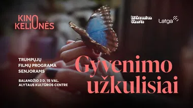 Trumpametražių filmų programa senjorams | GYVENIMO UŽKULISIAI
