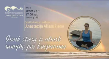 Paskaita „Įveik stresą ir atrask ramybę per kvėpavimą“