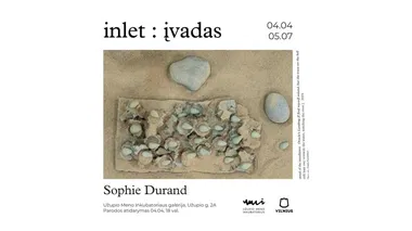 „inlet : įvadas“ Sophie Durand kūrybos paroda ir renginių ciklas