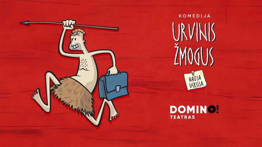 Nauja legendinės komedijos versija „Urvinis žmogus“ Nauja legendinės komedijos versija „Urvinis žmogus“