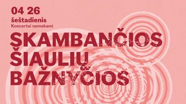 Skambančios Šiaulių bažnyčios | RESURREXIT