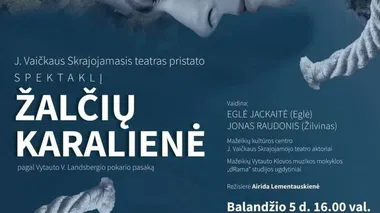 Pokario pasaka „Žalčių karalienė“ pagal Vytautą V. Landsbergį / Akmenė