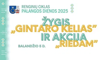 Žygis „Gintaro kelias“ ir akcija „Riedam“