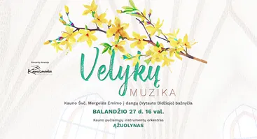 Šventinis koncertas VELYKŲ MUZIKA